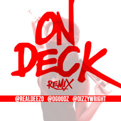 Deck ft DEE Goodz & Dizzy Wright