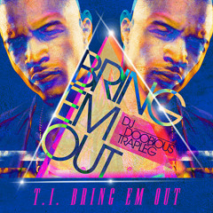 T.I. - Bring 'Em Out (Doobious TRAPLEG)