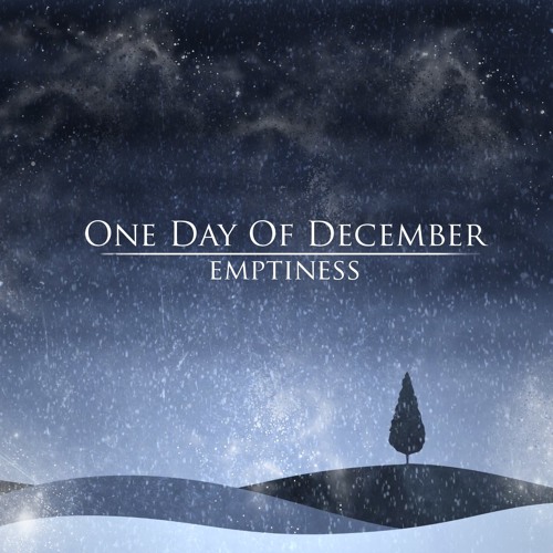 One Day Of December - Emptiness