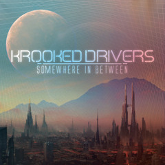 Krooked Drivers- 04. Only For You