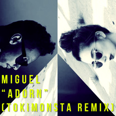 Miguel - Adorn (TOKiMONSTA Remix)