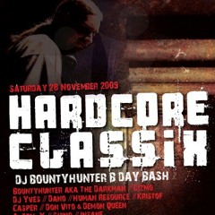 Hardcore Classix Bountyhunter's Bday - A Tom X - 28.11.09 @Cherry Moon, Lokeren