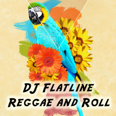 Flatline - Reggae and Roll