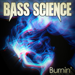 Bass Science - Burnin'
