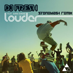 DJ FRESH FEAT. SIAN EVANS - LOUDER (STONEWASH REMIX) FREE DOWNLOAD!