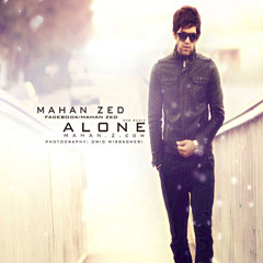 Mahan Zed-Alone