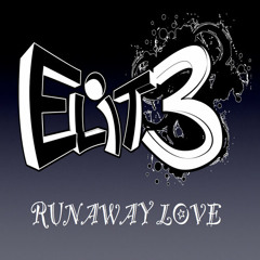 Elite  - Runaway Love