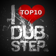 Top 10 Dubstep