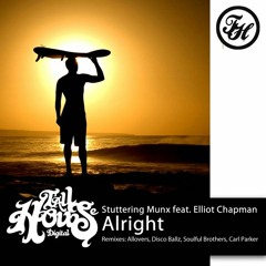 Stuttering Munx Ft Elliot Chapman 'Alright' Carl Parker Remix