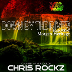 RIQYR0009 - DOWN BY THE RIVER - MORGAN HERITAGE - CHRIS ROCKZ RIQYR CLIP
