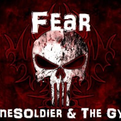 Fear by ZoneSoldier & The Gyro