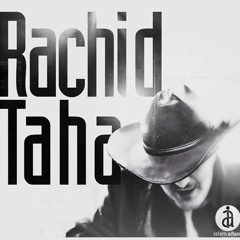 Ana - Rachid Taha