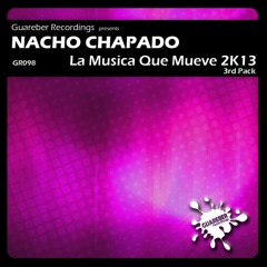 Nacho Chapado - La Musica Que Mueve 2K13 (Alex Acosta Iberican Mix) [SC Clip]