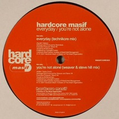 [MASIFHARDCORE003] You're Not Alone (Weaver & Steve Hill Mix) - Hardcore Masif