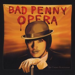 Bad Penny Overture