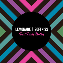 Lemonade - Softkiss (Dart Party Bootleg)