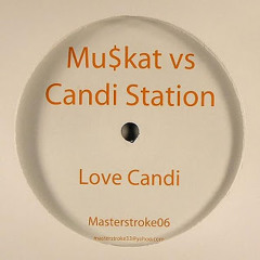 Bootleg, Mu$kat vs Candi Staton - Love Candi (You've Got the Love)