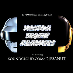 DJ P3ANUT - Random P3ANUT Memories (Daft Punk tribute mix)