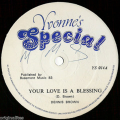 Dennis Brown - Your love is a blessing