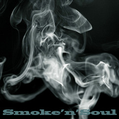 Smoke'n'Soul - Give Thanks and Praises