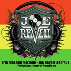 Irie mashup mixtape - Joe Revell (Feb '13)