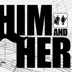 Him & Her - I Kissed a Girl (Cover)