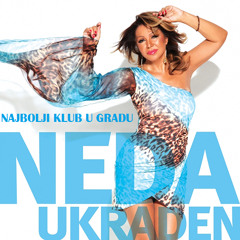 Neda Ukraden - Najbolji klub u gradu (Boyanno & Mirjany Remix)