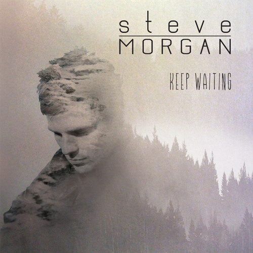 Steve Morgan - Keep Waiting