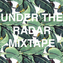 Under The Radar Mix