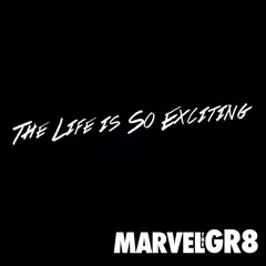 The Life is So Exciting...