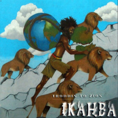 Ikahba - Troddin to Zion