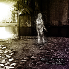 KILL FOR COMPANY - Black and White