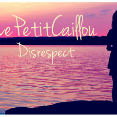 LePetitCaillou - Disrespect (Original Mix)