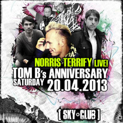 Norris Terrify LIVE! Sky Club Leipzig DE (Tom B's Anniversary) 2013-04-20 [ASYNCRON® Radio]