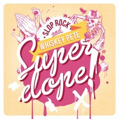 Slop Rock & Whiskey Pete - Super Dope (Gigi Barocco Remix)