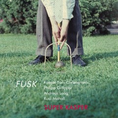 FUSK - Super Kasper - Alles klar Herr Kommandant