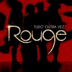 Rouge - Tudo Outra Vez - DOWNLOAD