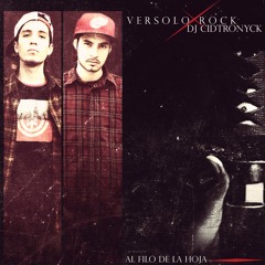 Versolo con Dj Cidtronyck -Porque hago rap