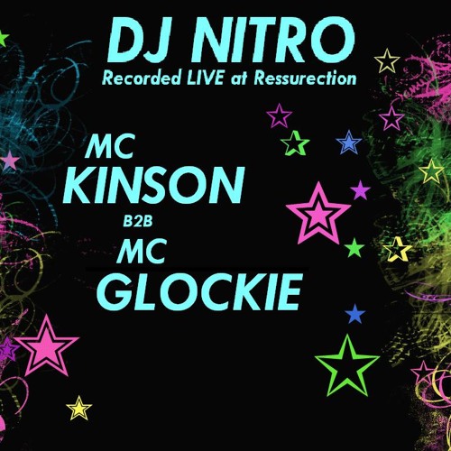 19th April 2013 - DJ Nitro - MC's Kinson b2b Glockie