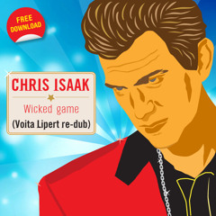Wicked Game (Voita Lipert Re-Dub) Free Download