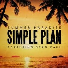 Summer Paradise (Simple Plan Ft. Sean Paul)