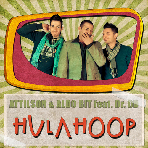 Attilson & Aldo Bit feat Dr. DD - Hula Hoop (Christopher Vitale Remix)