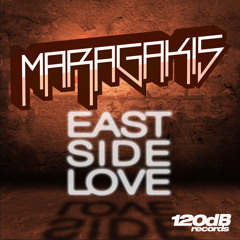 Maragakis - East Side Love (Preview)