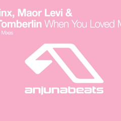 Boom Jinx & Maor Levi feat Ashley Tomberlin - When You Loved Me [Anjunabeats] OUT NOW