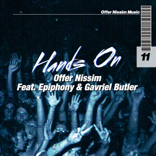 Offer Nissim Feat. Epiphony & Gavriel Butler - Hands On (Offer Nissim Club Mix)