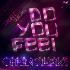 Do You Feel (Offer Nissim Original Dub Mix)