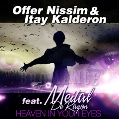 Offer Nissim & Itay Kalderon Ft.Meital DeRazon - Heaven In Your Eyes