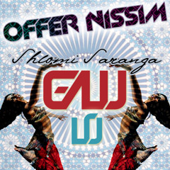 Offer Nissim Feat Shlomi Saranga - Galu Lu (Offer Nissim Mix)