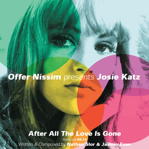 Offer Nissim Pres .Josie Katz - After All The Love Is Gone (Radio Edit)
