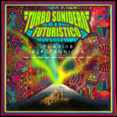 CBLLT048 Turbo Sonidero Futuristico - Tumbia Electronica